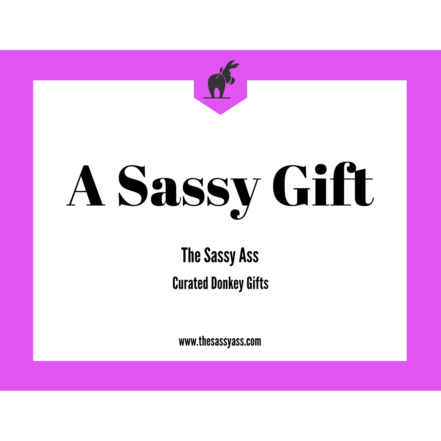 The Sassy Ass Gift Card